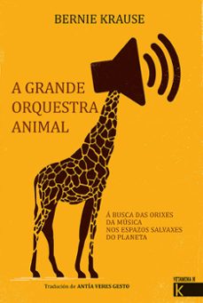 a grande orquestra animal-bernie krause-9788416721740