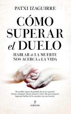 como superar el duelo (ebook)-patxi izaguirre-9788416750740