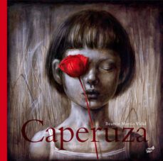 caperuza (2ª ed.)-beatriz martin vidal-9788416817740