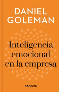 inteligencia emocional en la empresa (imprescindibles)-daniel goleman-9788416883240