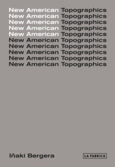 new american topographics-iñaki bergera-9788417048440