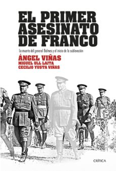 el primer asesinato de franco: la muerte del general balmes y el inicio del golpe de 1936-9788417067540