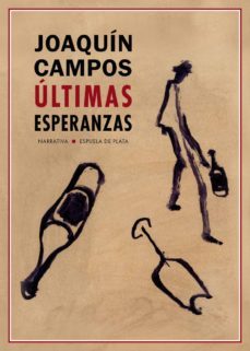 ultimas esperanzas ((en nueva york, un 31 de enero de 2017)-joaquin campos-9788417146740