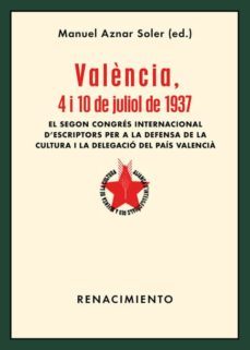 valencia, 4 i 10 de juliol de 1937-manuel (ed.) aznar soler-9788417266240