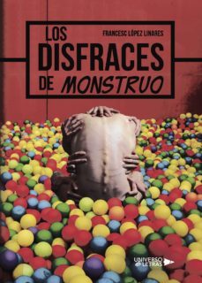 (i.b.d.) los disfraces de monstruo-francesc lopez linares-9788417435240