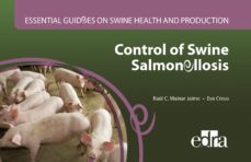 essential guides on swine health and production. control of swine salmonellosis-raul carlos mainar jaime-9788417640040