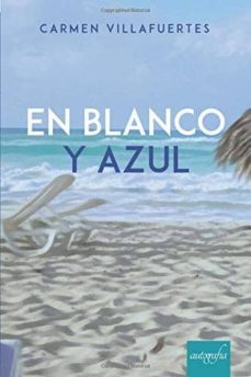 en blanco y azul-carmen villafuertes-9788417654740
