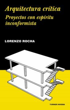 arquitectura critica (ebook)-lorenzo rocha-9788417866440