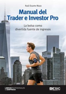 manual del trader e investor pro: la bolsa como divertida fuente de ingresos-9788417914240