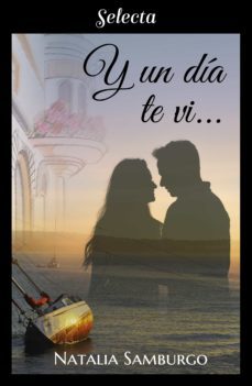 y un dia te vi... (ebook)-natalia s. samburgo-9788417931940