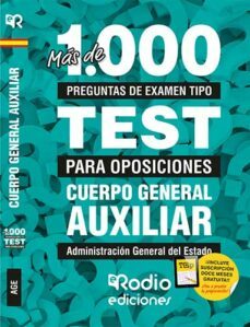 cuerpo general auxiliar. administración general del estado. mas de 1.000 preguntas de examen tipo test para oposiciones.-9788417976040