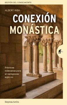 conexion monastica (ebook)-albert riba trullols-9788417981440
