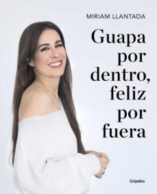 guapa por dentro, feliz por fuera (ebook)-miriam llantada-9788418007040