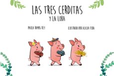 las tres cerditas y la loba-paula ramos rey-alicia teba-9788418087240