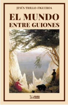 el mundo entre guiones-jesus trillo figueroa-9788418162640