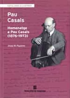 homenatge a pau casals (1876-1973). antologia poetica, guia bibli ografica de pau casals i cronologia de premis, reconeixements i honors-josep m. figueres i artigas-9788418199240
