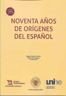 noventa años de origenes del español-eugenio bustos gisbert-9788418329340