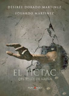 el tictac del reloj de arena (ebook)-desiree dorado martinez-eduardo martinez-9788418448140