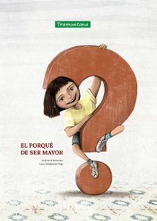 el porque de ser mayor-jordi brull belmonte-9788418520440