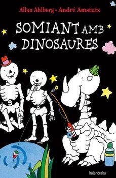 somiant amb dinosaures-allan ahlberg-9788418558740