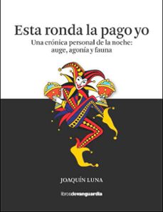 esta ronda la pago yo (ebook)-joaquin luna-9788418604157
