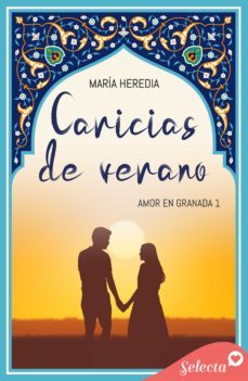 caricias de verano (amor en granada 1) (ebook)-maria heredia-9788418646140