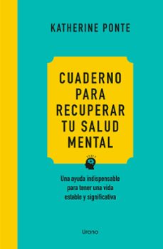 cuaderno para recuperar tu salud mental-catherine ponte-9788418714740