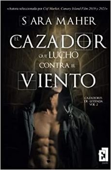el cazador que lucho contra el viento-9788418748240