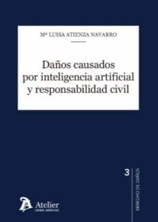 daños causados por inteligencia artificial y responsabilidad civil-mª luisa atienza navarro-9788418780240