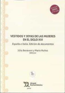 vestidos y joyas de las mujeres en el siglo xvi. españa e italia. edicion de documentos-9788418802140