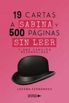 19 cartas a sabina y 500 paginas sin leer. y una cancion desangelada (ebook)-lucena fernandez-9788418856440