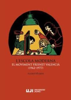 l escola moderna. el moviment freinet valencia (1962-1977)-alfred ramos-9788418951640