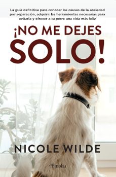 ¡no me dejes solo!-nicole wilde-9788418965340