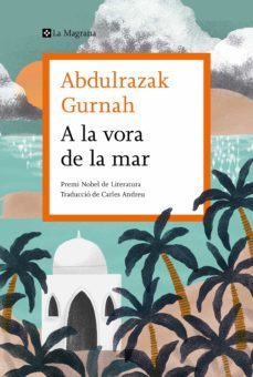 a la vora de la mar-abdulrazak gurnah-9788419013040