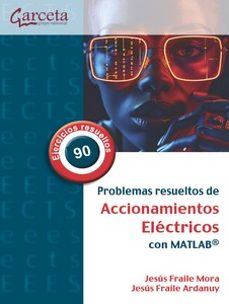 problemas resueltos de accionamientos electricos con matlab-jesus mora fraile-jesus ardanuy fraile-9788419034540