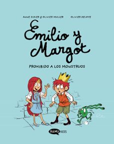 emilio y margot 1: prohibido a los monstruos-anne didier-olivier muller-9788419183040