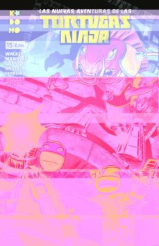 las nuevas aventuras de las tortugas ninja nº 15-9788419210340
