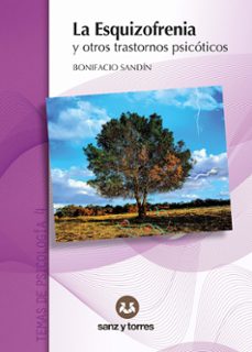 la esquizofrenia y otros trastornos psicoticos-9788419382740