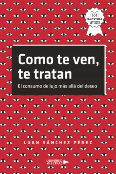 como te ven, te tratan (ebook)-luan sánchez pérez-9788419390240