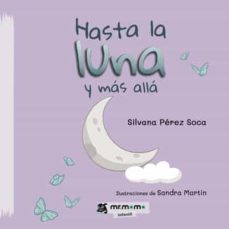 hasta la luna y mas alla-silvana perez soca-9788419443540