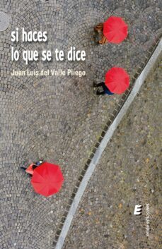 si haces lo que se te dice (ebook)-josé luis del valle pliego-9788419485540