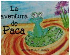 la aventura de paca-marzia muñiz herrera-9788419648440