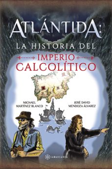 atlantida: la historia del imperio calcolitico-9788419800640