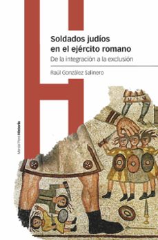 soldados judios en el ejercito romano-raul gonzalez salinero-9788419892140