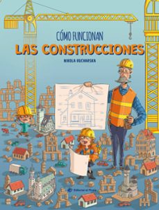 como funcionan las construcciones-nikola kucharska-9788419898340