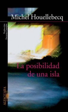 la posibilidad de una isla-michel houellebecq-9788420469140
