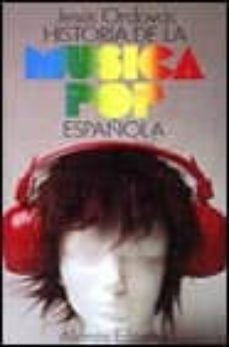 historia de la musica pop española-jesus ordovas blasco-9788420602240