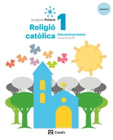 religio catolica 1º educacion primaria proyecto polaris lomloe cataluña/baleares/comunidad valenciana-9788421871140
