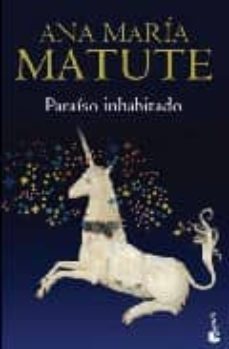 paraiso inhabitado-ana maria matute-9788423341740