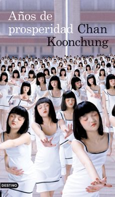 años de prosperidad-chan koonchung-9788423345540